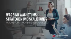 Wachstumsstrategien (Skalierung) 